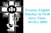 Twenty-Eighth Sunday in Ordinary Time  10 Oct 2004
