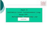 Part V Centimeter-Level Instantaneous Long-Range RTK:   Methodology, Algorithms and Application