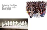 Inclusive Teaching  LTI seminar series 2011/2012