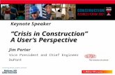 Keynote Speaker “Crisis in Construction”   A User’s Perspective