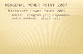 Mengenal  Power Point 2007