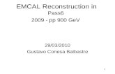 EMCAL Reconstruction in  Pass6  2009 - pp 900 GeV
