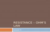 Resistance – Ohm’s Law