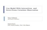 Cox Model With Intermitten  and Error-Prone Covariate Observation