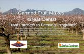 Canned Fruit Makes  Great Cents! From Farmers to Feeding Programs