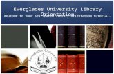Everglades University Library Orientation