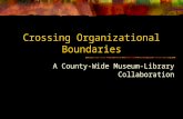 A County-Wide Museum-Library Collaboration September 2002