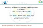 Present Status of the LISN Magnetometer Operation  and new Developments by