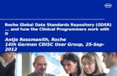 Roche Global Data Standards Repository (GDSR) ... and how the Clinical Programmers work with it