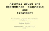 Alcohol abuse and dependence: diagnosis and treatment