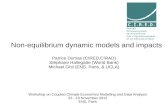 Non-equilibrium dynamic models and impacts