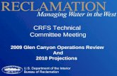 CRFS Technical  Committee Meeting 2009 Glen Canyon Operations Review  And 2010 Projections