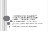 Addressing poverty through Inclusion in Global Production  Chains: Who  wants it ?
