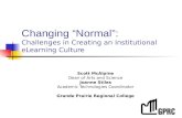 Changing “Normal”: Challenges in Creating an Institutional  eLearning Culture