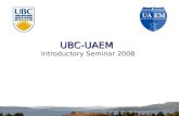 UBC-UAEM  Introductory Seminar 2008