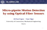Micro-pipette Motion Detection by using Optical Fiber Sensors Ali Fuat Ergenc    Nejat Olgac