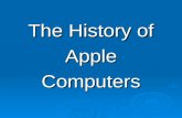 The History of  Apple  Computers