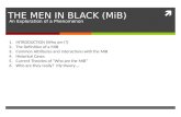 THE MEN IN BLACK (MiB)