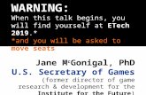 Jane M c Gonigal, PhD U.S. Secretary of Games