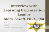 Interview with Learning  Organization  Leader Mark  Foxall , Ph.D., CJM