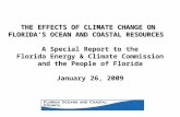 THE EFFECTS OF CLIMATE CHANGE ON  FLORIDA’S OCEAN AND COASTAL RESOURCES A Special Report to the