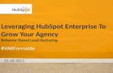 Leveraging HubSpot Enterprise To Grow Your Agency Behavior Based Lead Nurturing