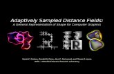 Adaptively Sampled Distance Fields: A General Representation of Shape for Computer Graphics