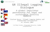 G8 Illegal Logging Dialogue A global legislator partnership for legal and sustainable forestry
