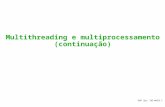 Multithreading e multiprocessamento (continuação)