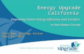 Energy Upgrade California : Improving Home  E nergy Efficiency and Comfort  in San Mateo County