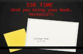 SSR TIME  (Did you bring your book, Veronica?)