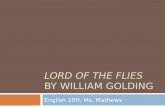 Lord of the Flies  by William Golding