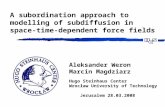 A subordination approach to modelling of subdiffusion in space-time-dependent force fields