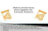 Matrix of Services 2012 Update for  Current Trainers