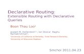Declarative Routing:  Extensible Routing with Declarative Queries