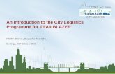 An introduction to the City Logistics Programme for TRAILBLAZER