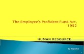 The Employee's Profident Fund Act, 1952