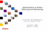 Optimization in Airline Planning and Marketing Institute for Mathematics and Its Applications