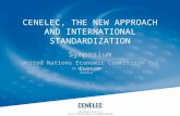 CENELEC, THE NEW APPROACH AND INTERNATIONAL STANDARDIZATION