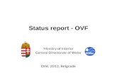 Status report - OVF Ministry  of  Interior General  Directorate of  Water DISC 2013, Belgrade