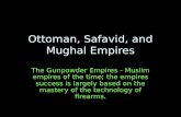 Ottoman, Safavid, and Mughal Empires
