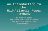 An Introduction to the  Mid-Atlantic Power Pathway