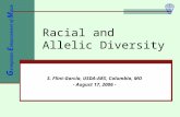 Racial and Allelic Diversity