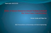 DiVo : A Novel Distance based Voting Method for One Class Classification