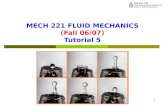 MECH 221 FLUID MECHANICS (Fall 06/07) Tutorial 5