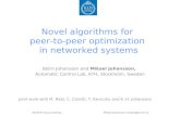 Novel algorithms for  peer-to-peer optimization  in networked systems