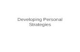 Developing Personal Strategies