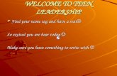 WELCOME TO TEEN LEADERSHIP