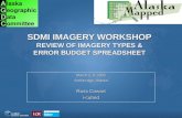 SDMI Imagery workshop Review of imagery types & Error budget spreadsheet