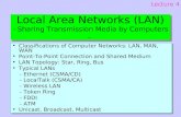 Local Area Networks (LAN) - Sharing Transmission Media by Computers -
